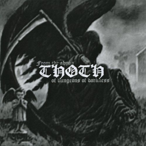 THOTH - From the Abyss of Dungeons of darkness