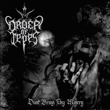 Order Of Tepes - Dusk Bring Thy Misery