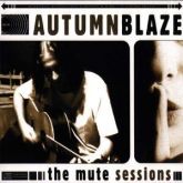 Autumnblaze – The Mute Sessions (Digipack, Importado)