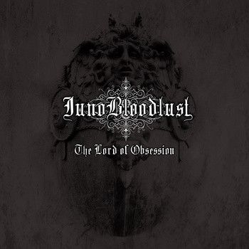 Juno Bloodlust ‎– The Lord Of Obsession (Importado)